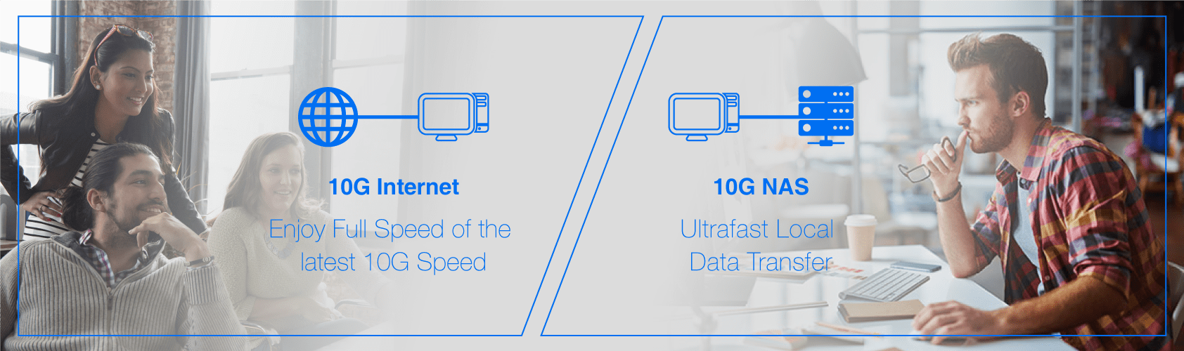 Avec une vitesse 10GBase-T sur les cartes réseau 10G, le XG-C100C assure un vitesse 10G pour réaliser des transferts 10 fois plus rapides.